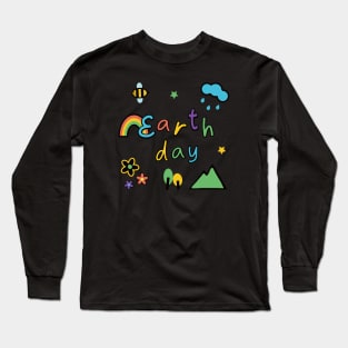 Earthday Everyday! Long Sleeve T-Shirt